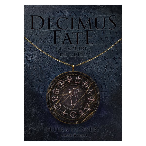 Decimus Fate : Les ombres de Guile