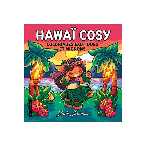 Hawaï cosy : coloriages exotiques et mignons