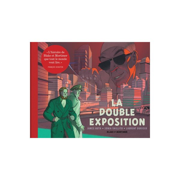 La double exposition, Tome 13, Blake & Mortimer : hors-série