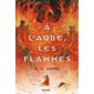 A l'aube, les flammes, Fantasy