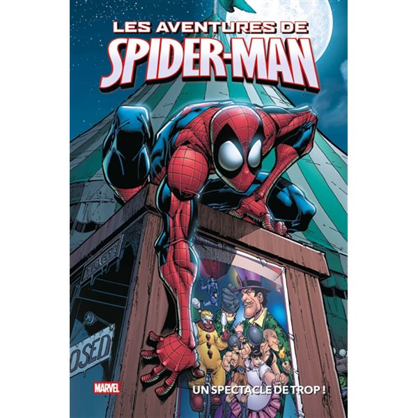 Un spectacle de trop !, Les aventures de Spider-Man