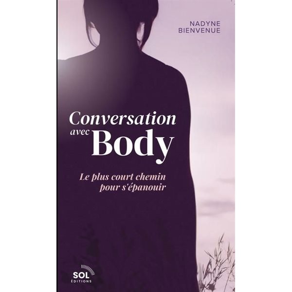 Conversation avec Body : Le plus court chemin pour s'épanouir