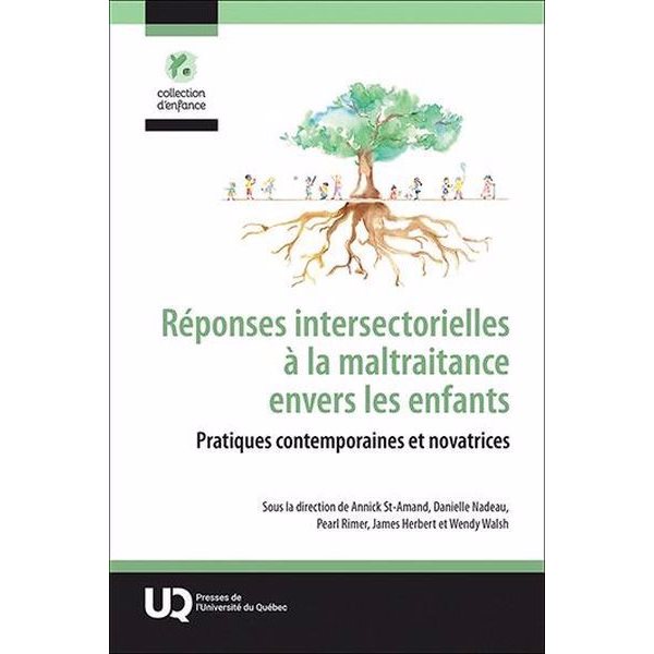 Réponses intersectorielles à la maltraitance envers les enfants : Pratiques contemporaines et novatrices
