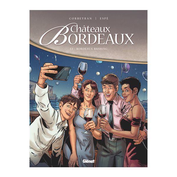 Bordeaux bashing, Tome 13, Châteaux Bordeaux