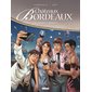 Bordeaux bashing, Tome 13, Châteaux Bordeaux