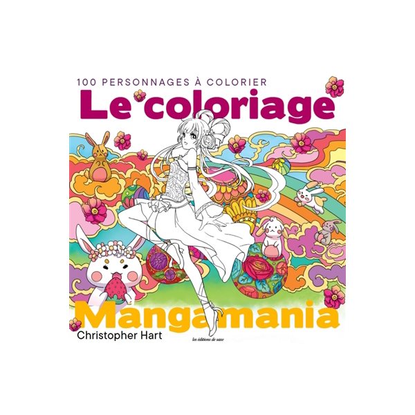 Le coloriage mangamania : 100 personnages à colorier