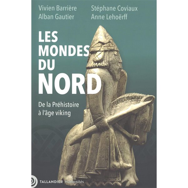 Les mondes du Nord : de la préhistoire à la fin de l'âge viking