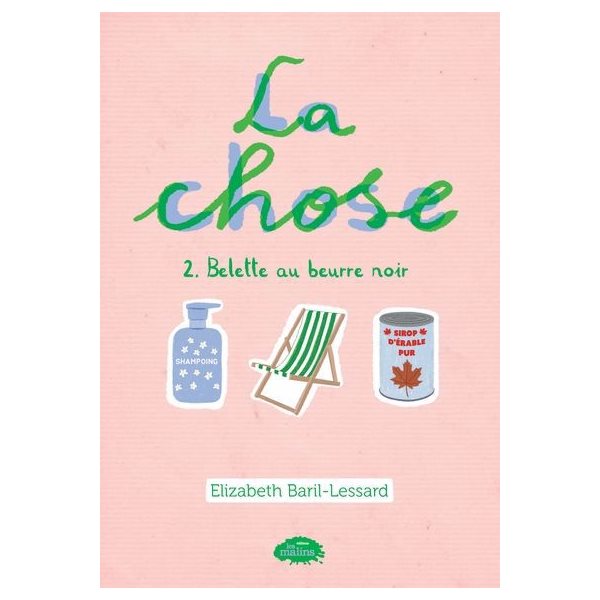 Belette au beurre noir, Tome 2, La chose