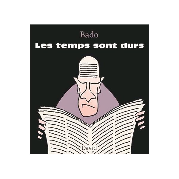 Les temps sont durs