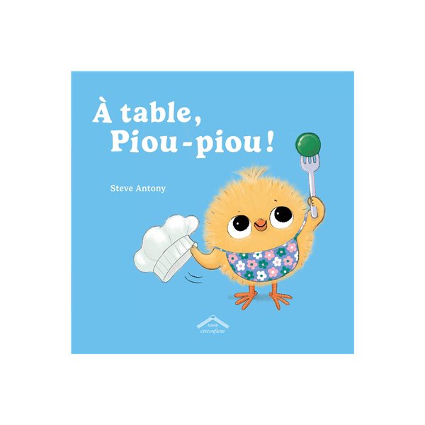 A table, Piou-piou !