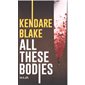 All these bodies, Majik