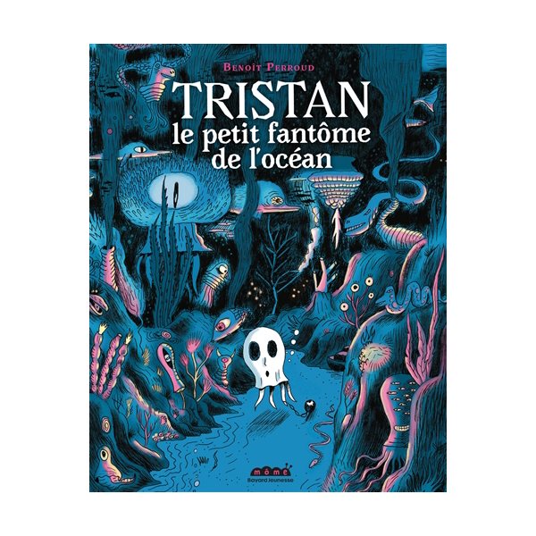 Tristan le petit fantôme de l'océan