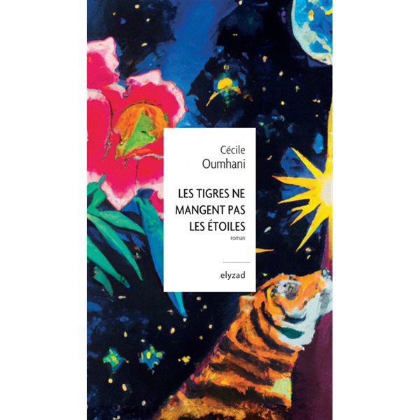 Les tigres ne mangent pas les étoiles