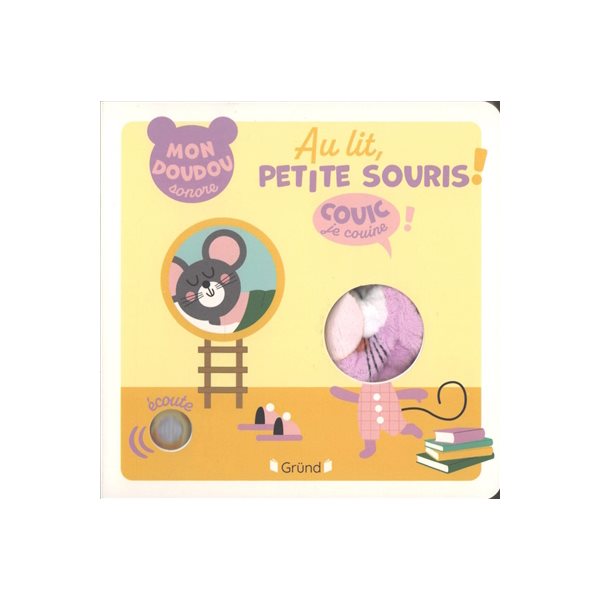 Au lit, petite souris !, Mon doudou sonore