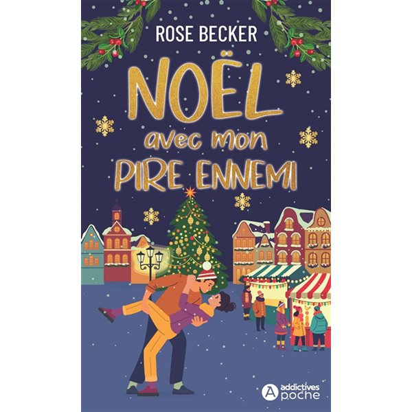 Noël avec mon pire ennemi, Addictives poche