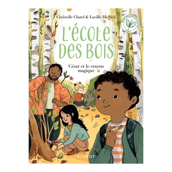 César et le crayon magique, L'Ecole des bois
