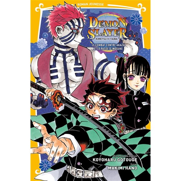 Le combat contre Akaza et le passé d'Inosuke, Tome 7, Demon slayer : Kimetsu no yaiba : roman jeunesse