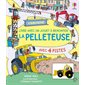 La pelleteuse : livre avec un jouet à remonter