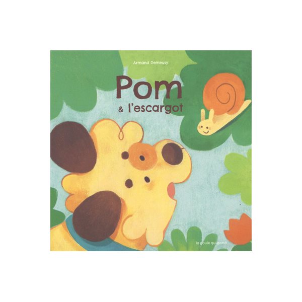 Pom & l'escargot