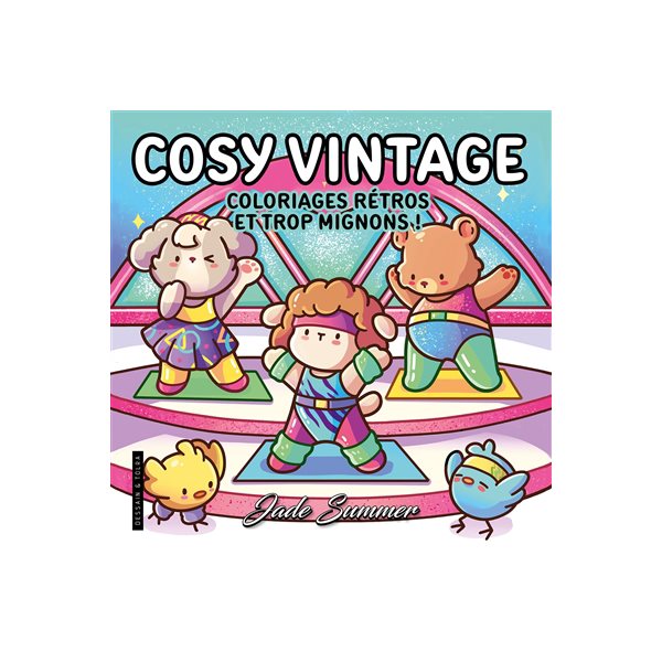 Cosy vintage : coloriages rétros et trop mignons !
