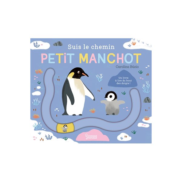Suis le chemin petit manchot : un livre à lire du bout des doigts !