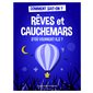 Rêves et cauchemars, d'où viennent-ils ?