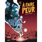 Terreur au camping, A faire peur