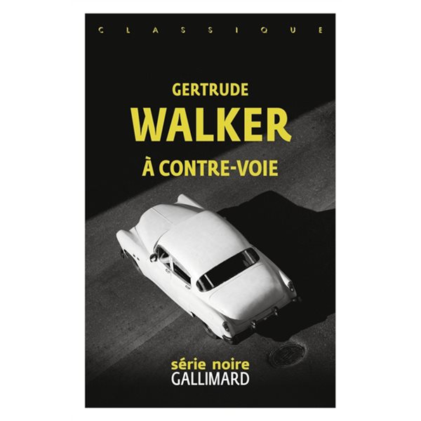 A contre-voie, Série noire. Classique