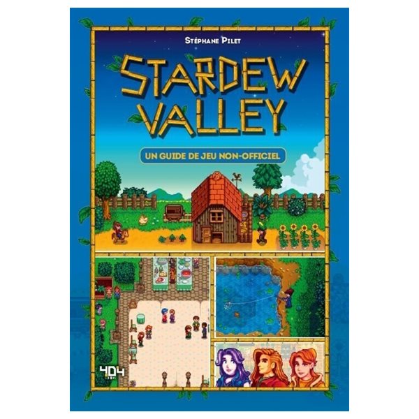 Stardew Valley : un guide de jeu non-officiel