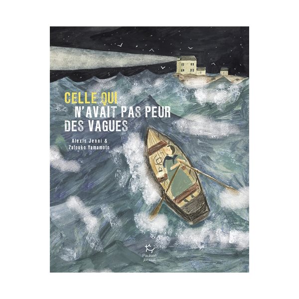 Celle qui n'avait pas peur des vagues