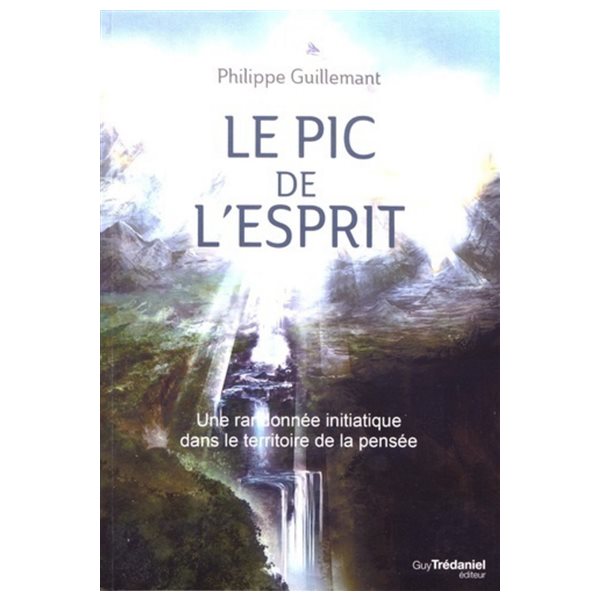 Le pic de l'esprit : une randonnée initiatique dans le territoire de la pensée