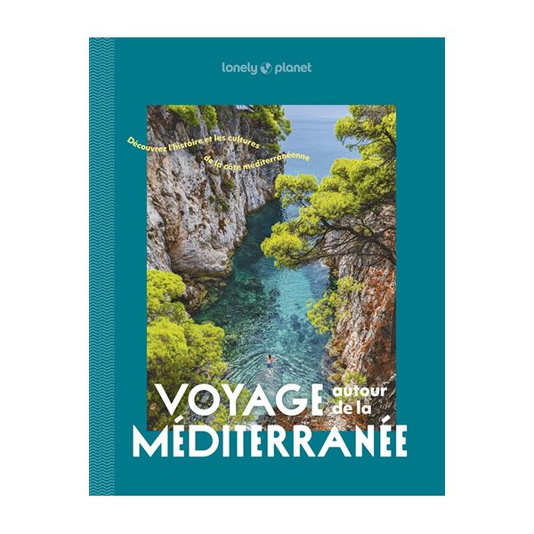 Voyage autour de la Méditerranée : découvrez l'histoire et les cultures de la côte méditerranéenne