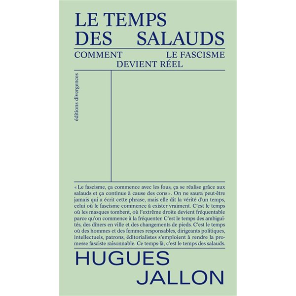 Le temps des salauds : comment le fascisme devient réel