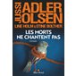 Les morts ne chantent pas, Tome 11, Les enquêtes du département V