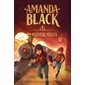 La dernière minute, Tome 3, Amanda Black