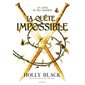 La quête impossible, Tome 3, Un conte de faes moderne