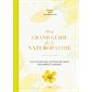 Mon grand guide de la naturopathie : les clés naturelles pour une santé équilibrée et durable