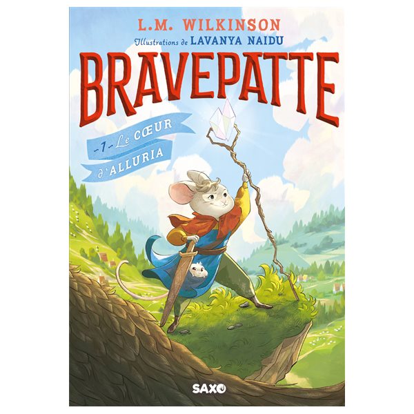 Le coeur d'Alluria, Tome 1, Bravepatte