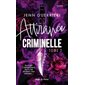 Attirance criminelle, Vol. 2