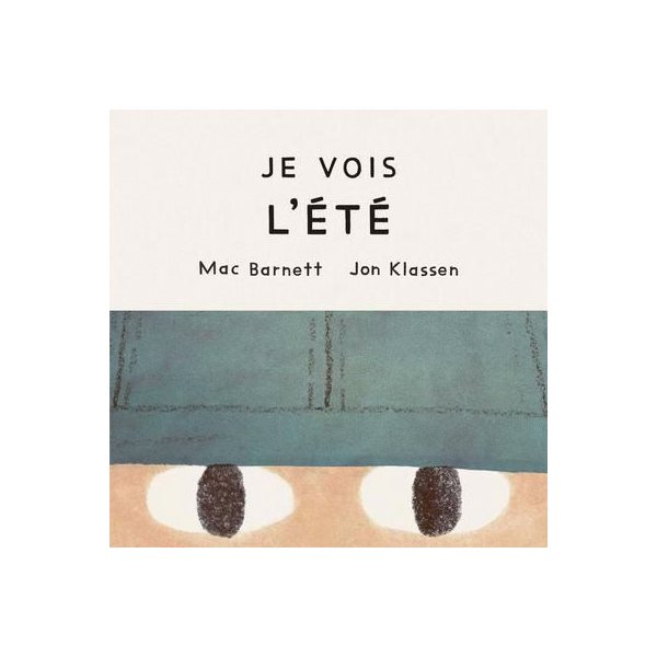 Je vois l’été