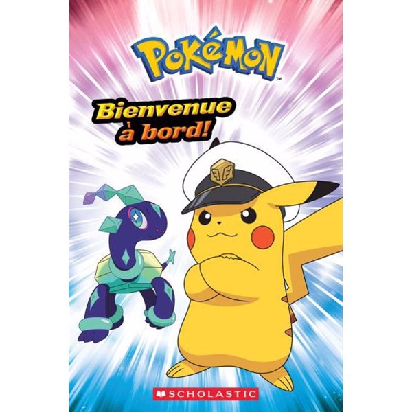 Pokémon : Bienvenue à bord!