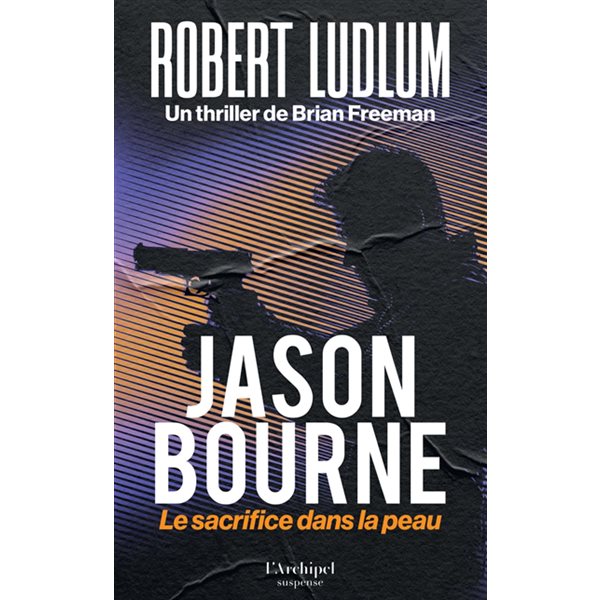 Le sacrifice dans la peau, Jason Bourne