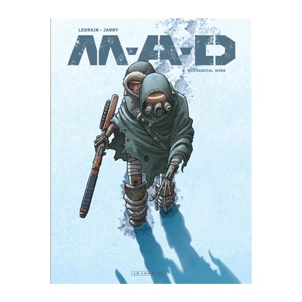 Mechanical mind, Tome 2, MAD