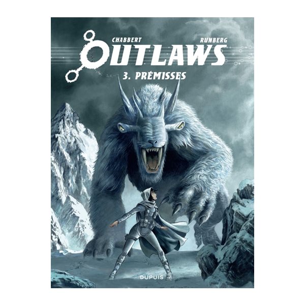Prémisses, Tome 3, Outlaws