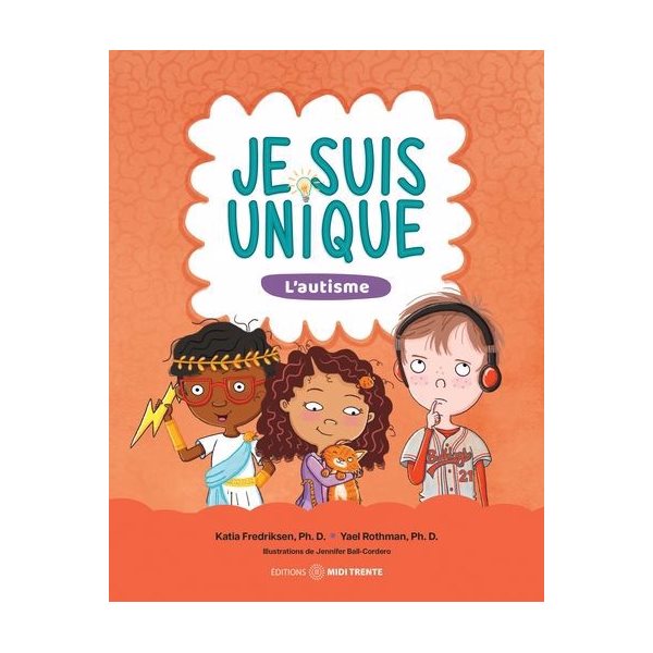 Je suis unique : l'autisme