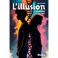 Le programme, Tome 1, L'illusion