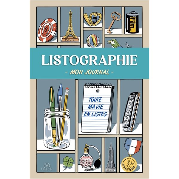 Listographie : mon journal : toute ma vie en listes