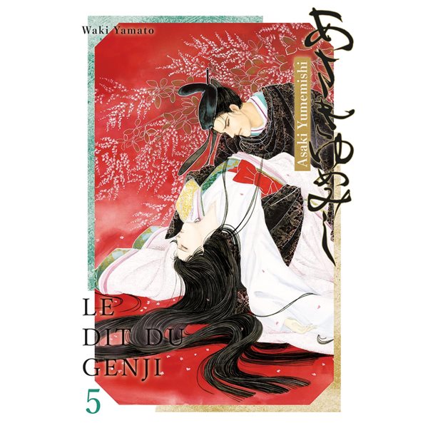 Asaki Yumemishi : le dit du Genji, Vol. 5