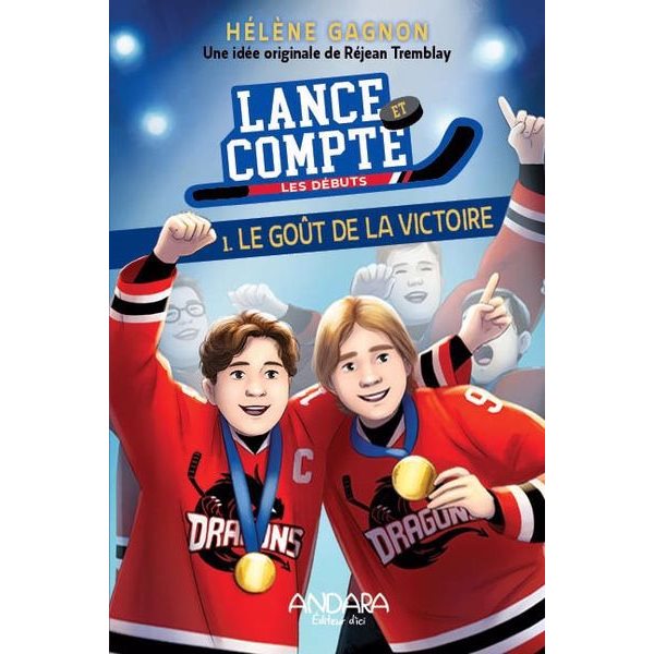 Le goût de la victoire, Tome 1, Lance et compte - Les débuts