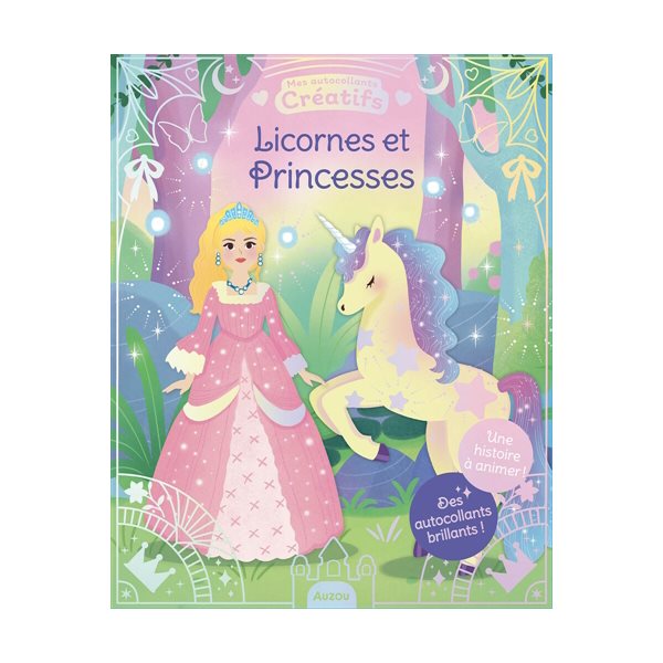 Licornes et Princesses : Des autocollants brillants !